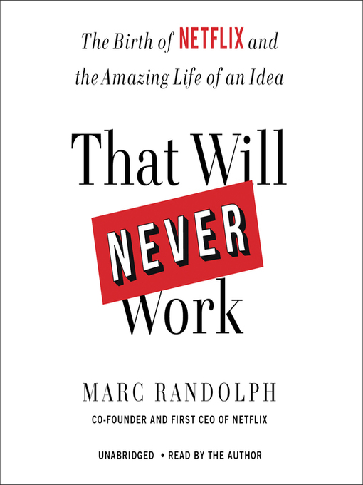 Title details for That Will Never Work by Marc Randolph - Wait list
